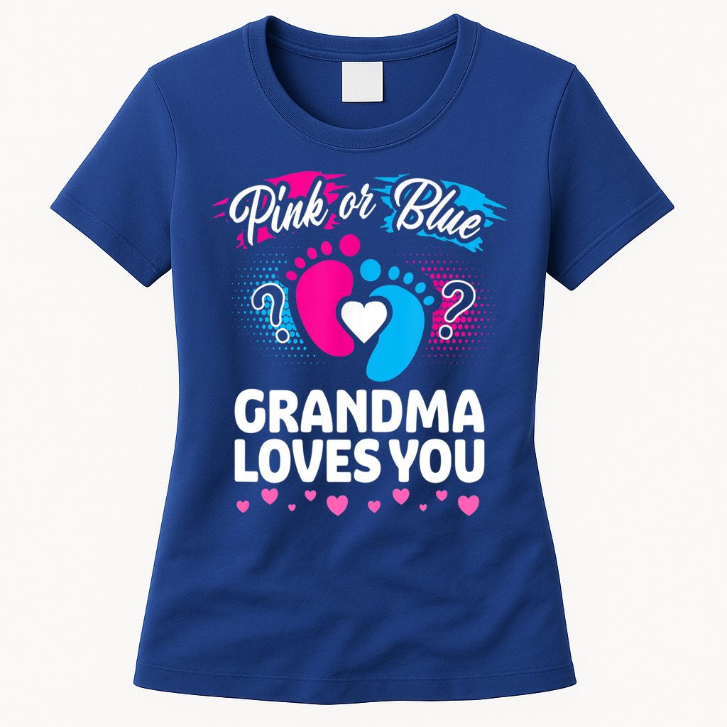 Pink Or Blue Grandma Loves You Gift Gender Reveal Cool Gift Womens T-Shirt