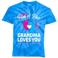 Pink Or Blue Grandma Loves You Gift Gender Reveal Cool Gift Kids Tie-Dye T-Shirt