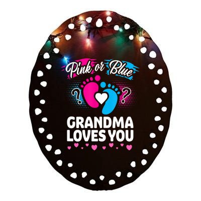 Pink Or Blue Grandma Loves You Gift Gender Reveal Cool Gift Ceramic Oval Ornament