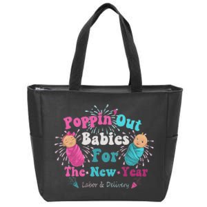 Poppin Out Babies For The New Year Labor & Delivery 2025 Zip Tote Bag