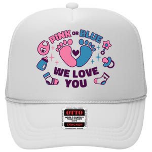 Pink Or Blue We Love You Pregnancy Reveal High Crown Mesh Back Trucker Hat