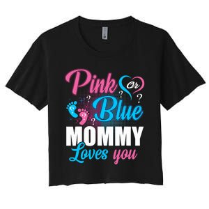 Pink Or Blue Mommy Loves You Gender Baby Reveal Party Women's Crop Top Tee