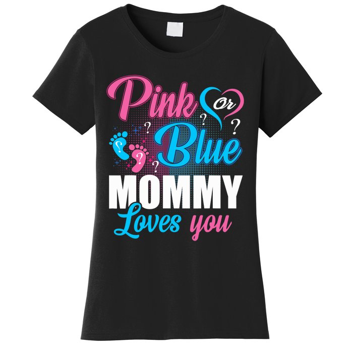 Pink Or Blue Mommy Loves You Gender Baby Reveal Party Women's T-Shirt