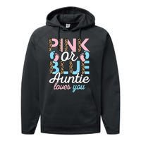 Pink Or Blue Auntie Loves You Gender Reveal Baby Shower Aunt Performance Fleece Hoodie