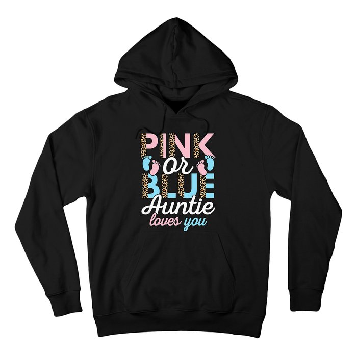 Pink Or Blue Auntie Loves You Gender Reveal Baby Shower Aunt Hoodie