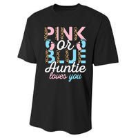 Pink Or Blue Auntie Loves You Gender Reveal Baby Shower Aunt Performance Sprint T-Shirt