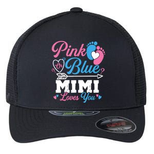 Pink Or Blue Mimi Loves You Gender Reveal Baby Party Flexfit Unipanel Trucker Cap