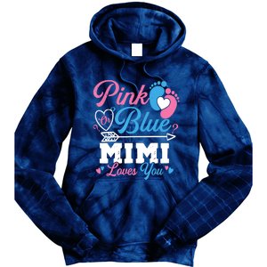 Pink Or Blue Mimi Loves You Gender Reveal Baby Party Tie Dye Hoodie