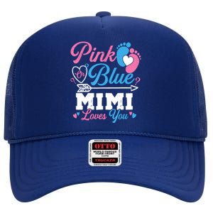 Pink Or Blue Mimi Loves You Gender Reveal Baby Party High Crown Mesh Back Trucker Hat