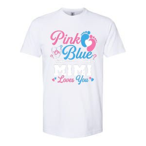 Pink Or Blue Mimi Loves You Gender Reveal Baby Party Softstyle CVC T-Shirt