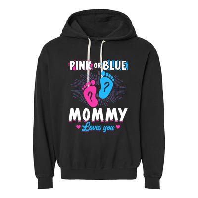 Pink Or Blue Mommy Loves You Gender Reveal Baby Gift Garment-Dyed Fleece Hoodie