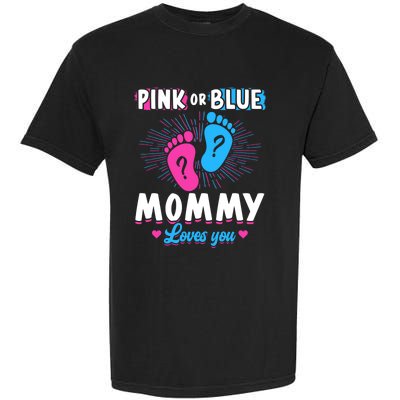 Pink Or Blue Mommy Loves You Gender Reveal Baby Gift Garment-Dyed Heavyweight T-Shirt