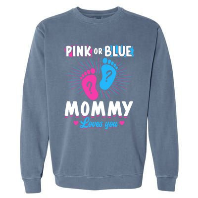 Pink Or Blue Mommy Loves You Gender Reveal Baby Gift Garment-Dyed Sweatshirt