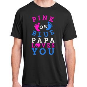 Pink Or Blue Papa Loves You Gift Gender Reveal Great Gift Adult ChromaSoft Performance T-Shirt