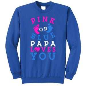 Pink Or Blue Papa Loves You Gift Gender Reveal Great Gift Sweatshirt