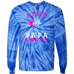 Pink Or Blue Papa Loves You Gift Gender Reveal Great Gift Tie-Dye Long Sleeve Shirt