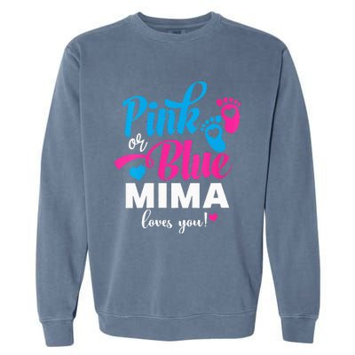 Pink Or Blue Mima Loves You Gender Reveal Baby Announcet Garment-Dyed Sweatshirt