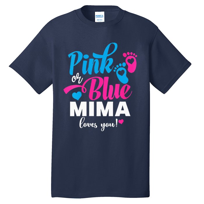 Pink Or Blue Mima Loves You Gender Reveal Baby Announcet Tall T-Shirt