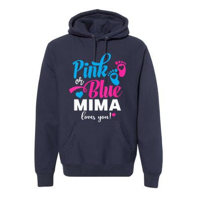 Pink Or Blue Mima Loves You Gender Reveal Baby Announcet Premium Hoodie