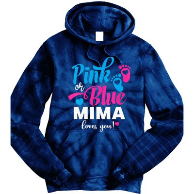 Pink Or Blue Mima Loves You Gender Reveal Baby Announcet Tie Dye Hoodie