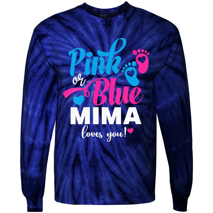 Pink Or Blue Mima Loves You Gender Reveal Baby Announcet Tie-Dye Long Sleeve Shirt