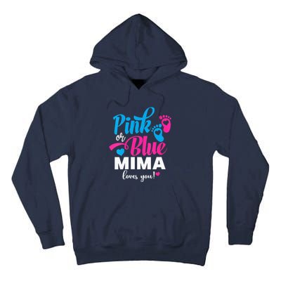 Pink Or Blue Mima Loves You Gender Reveal Baby Announcet Tall Hoodie