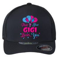 Pink Or Blue Gigi Loves You Gender Reveal Gigi Outfit Flexfit Unipanel Trucker Cap