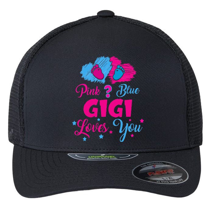 Pink Or Blue Gigi Loves You Gender Reveal Gigi Outfit Flexfit Unipanel Trucker Cap