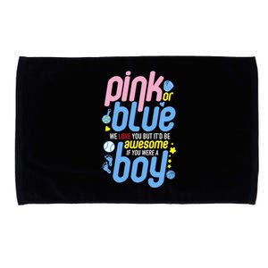 Pink Or Blue We Love You But Awesome If Boy Gender Reveal Gift Microfiber Hand Towel