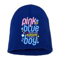 Pink Or Blue We Love You But Awesome If Boy Gender Reveal Gift Short Acrylic Beanie