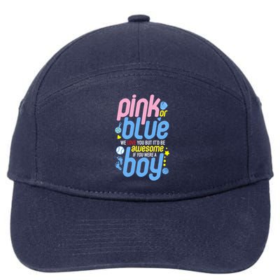 Pink Or Blue We Love You But Awesome If Boy Gender Reveal Gift 7-Panel Snapback Hat