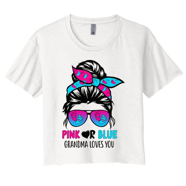 Pink Or Blue Grandma Loves You Messy Bun Hair Gender Reveal Crop Top