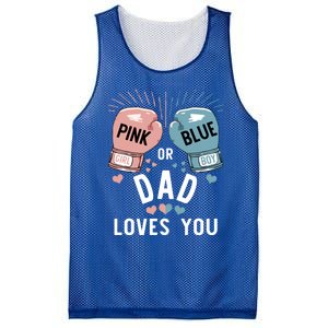 Pink Or Blue Dad Loves You Boxing Gender Reveal Party Great Gift Mesh Reversible Basketball Jersey Tank