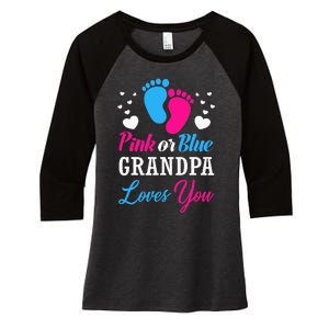 Pink Or Blue Grandpa Loves You Baby Gender Reveal Women's Tri-Blend 3/4-Sleeve Raglan Shirt