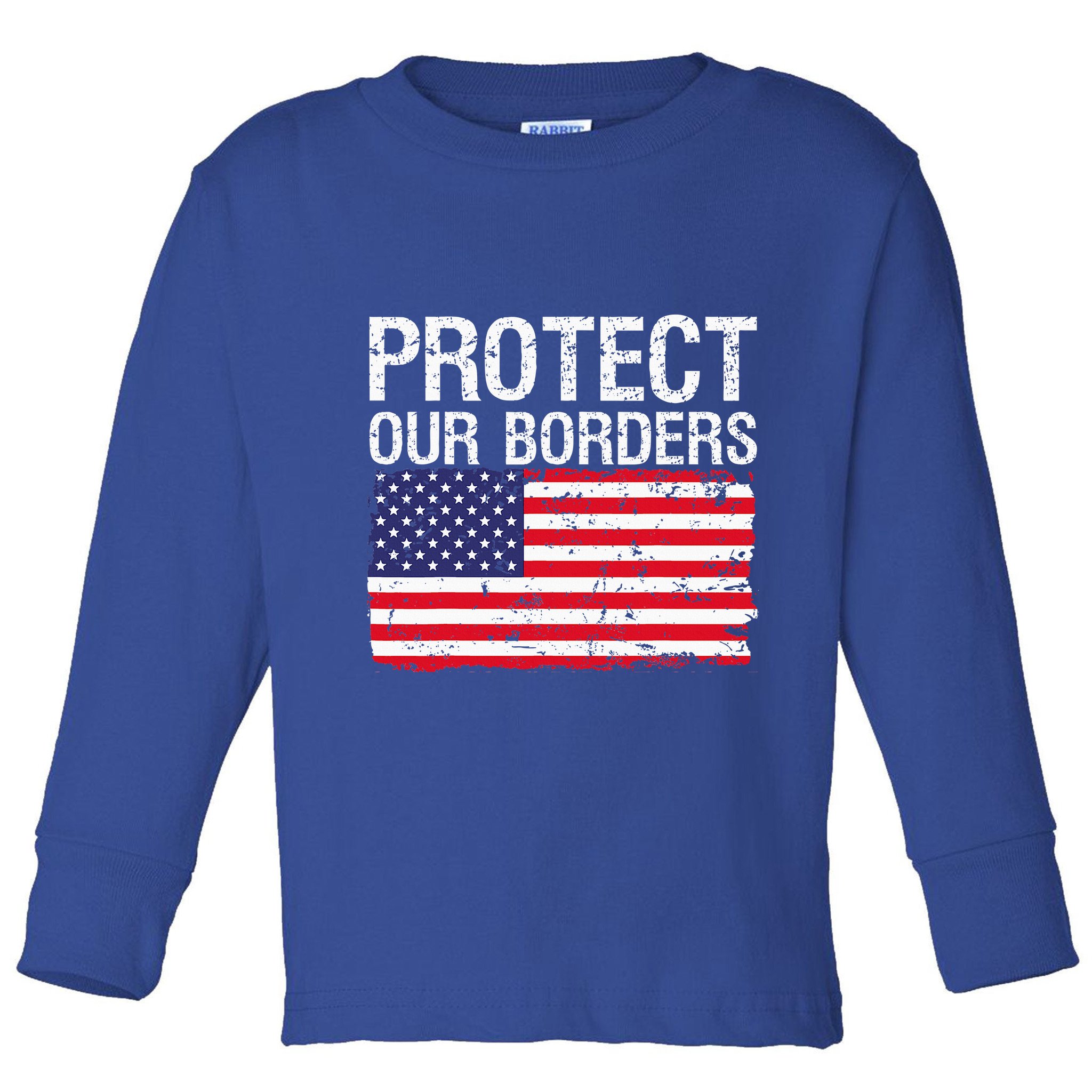 Protect Our Borders Law Enforcement Legal Immigration Toddler Long Sleeve Shirt