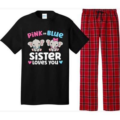 Pink Or Blue Sister Loves You Funny Gender Reveal Pajama Set