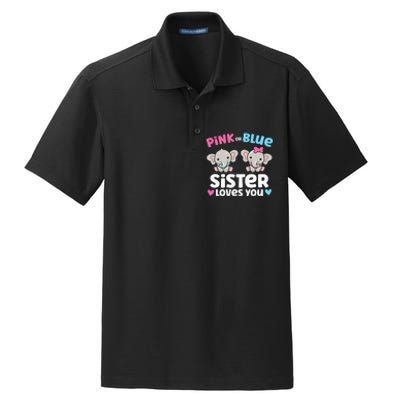 Pink Or Blue Sister Loves You Funny Gender Reveal Dry Zone Grid Polo