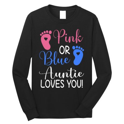 Pink or Blue Auntie Loves You Funny Gender Reveal Party Long Sleeve Shirt