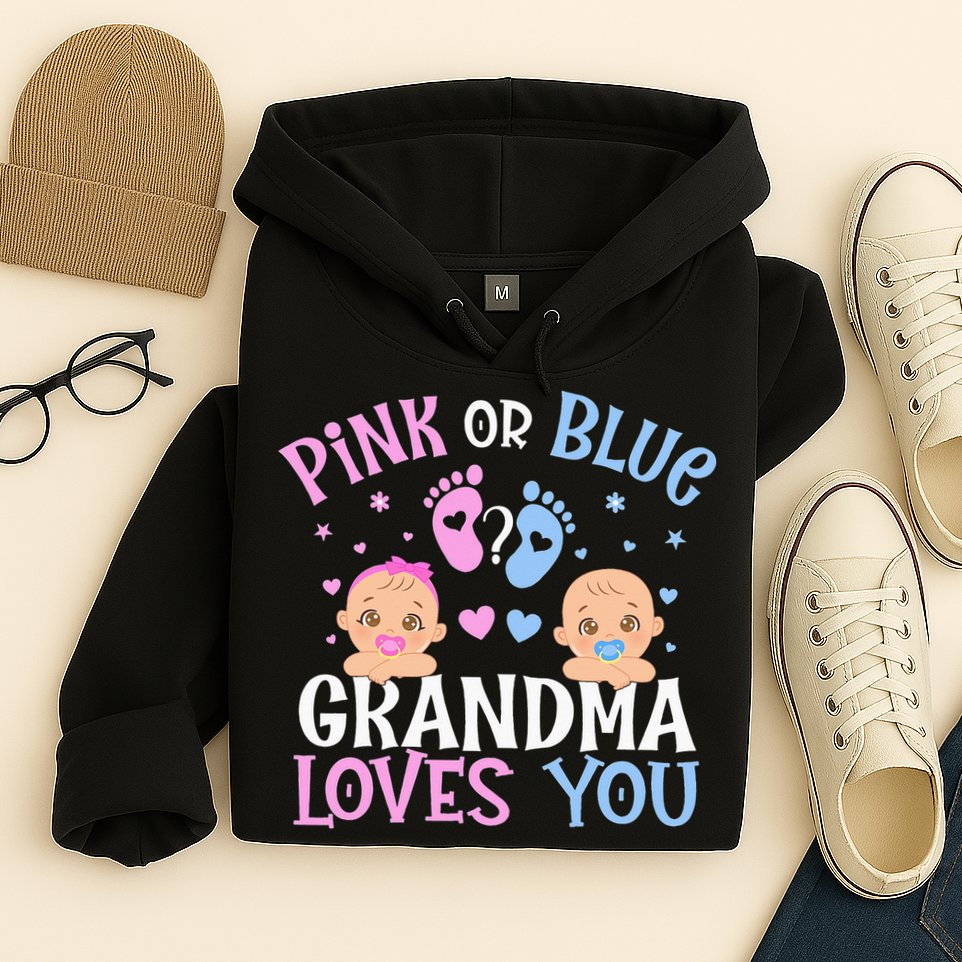 Pink Or Blue Gender Reveal Grandma Loves You Hoodie