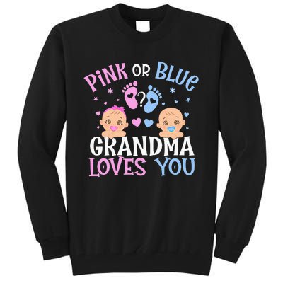 Pink Or Blue Gender Reveal Grandma Loves You Tall Sweatshirt