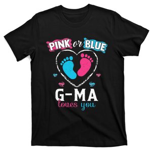 Pink Or Blue Gma Loves You Baby Gender Reveal Gma T-Shirt