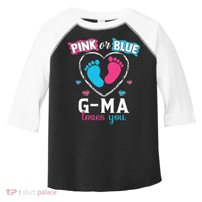 Pink Or Blue Gma Loves You Baby Gender Reveal Gma Toddler Fine Jersey T-Shirt