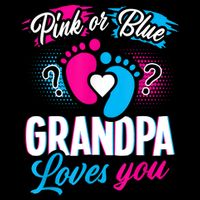 Pink Or Blue Grandpa Loves You Shirt Gender Reveal Baby Button
