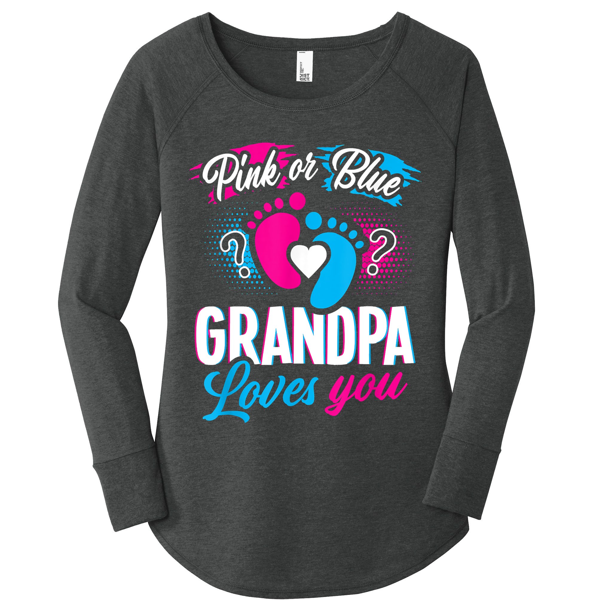 Pink Or Blue Grandpa Loves You Shirt Gender Reveal Baby Women's Perfect Tri Tunic Long Sleeve Shirt