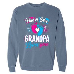 Pink Or Blue Grandpa Loves You Shirt Gender Reveal Baby Garment-Dyed Sweatshirt