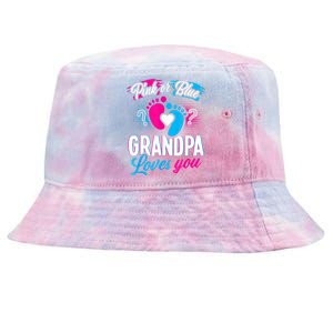 Pink Or Blue Grandpa Loves You Shirt Gender Reveal Baby Tie-Dyed Bucket Hat