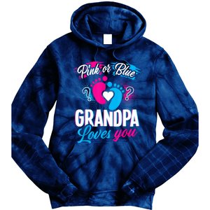 Pink Or Blue Grandpa Loves You Shirt Gender Reveal Baby Tie Dye Hoodie