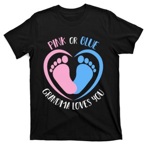 Pink or Blue Grandma Loves You Gender Reveal T-Shirt