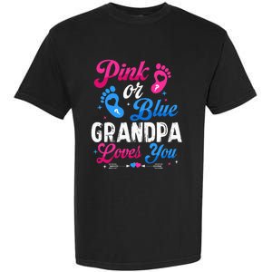 Pink Or Blue Grandpa Loves You Baby Gender Reveal Keeper Garment-Dyed Heavyweight T-Shirt