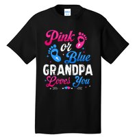 Pink Or Blue Grandpa Loves You Baby Gender Reveal Keeper Tall T-Shirt